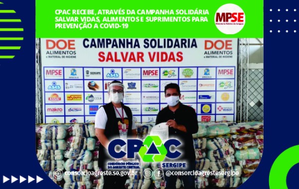CPAC recebe, através da Campanha Solidária Salvar Vidas, alimentos e suprimentos para prevenção a Covid-19