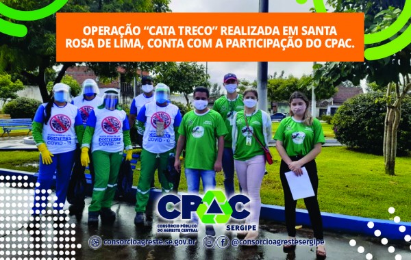 OPERAÇÃO "CATA TRECO" REALIZADA EM SANTA ROSA DE LIMA, CONTA COM A PARTICIPAÇÃO DO CPAC.
