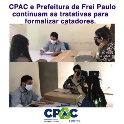 CPAC e Prefeitura de Frei Paulo continuam as tratativas para formalizar catadores