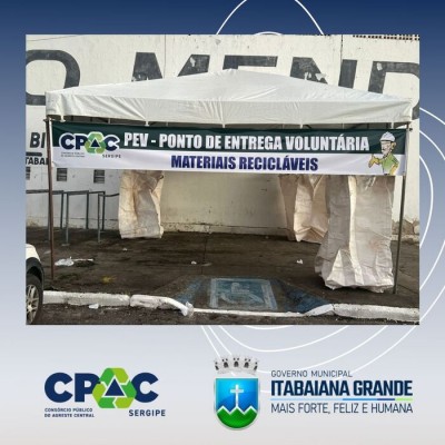 CONSÓRCIO PÚBLICO DO AGRESTE CENTRAL SERGIPANO - CPAC, IMPLEMENTA PROJETO DE COLETA SELETIVA, COM INCLUSÃO DOS CATADORES DE MATERIAIS RECICLÁVEIS, NA FESTA DOS CAMINHONEIROS NO MUNICIPIO DE ITABAIANA