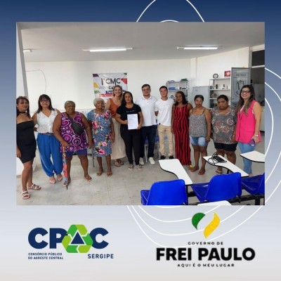 CPAC REALIZA ATO DE ENTREGA DA FORMALIZAÇÃO DA COOPERATIVA DE MATERIAIS RECICLÁVEIS DO MUNICÍPIO DE FREI PAULO